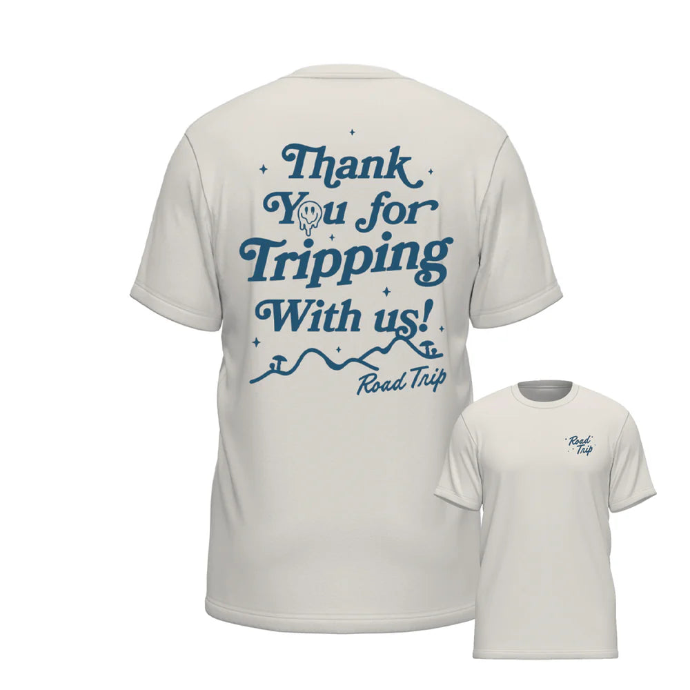 Thank You For Tripping With Us – T-Shirt