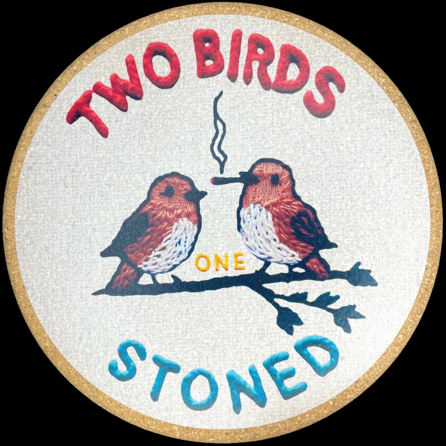 Mattitude Mats 7" Round- Two Birds One Stoned